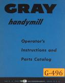 Gray-Gray Handymill, Planer, Operator\'s Instructions and Parts List Manual-Handymill-01